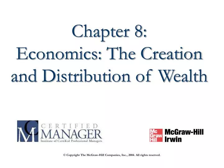chapter 8 economics the creation and distribution of wealth