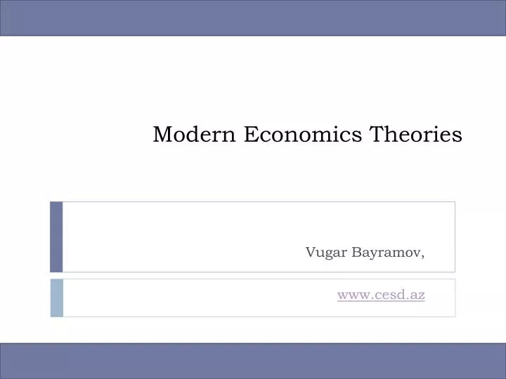 modern economics theories