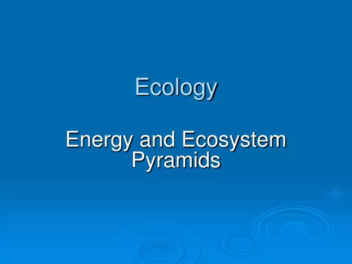 ecology