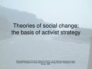 Theories of social change: the basis of activist strategy