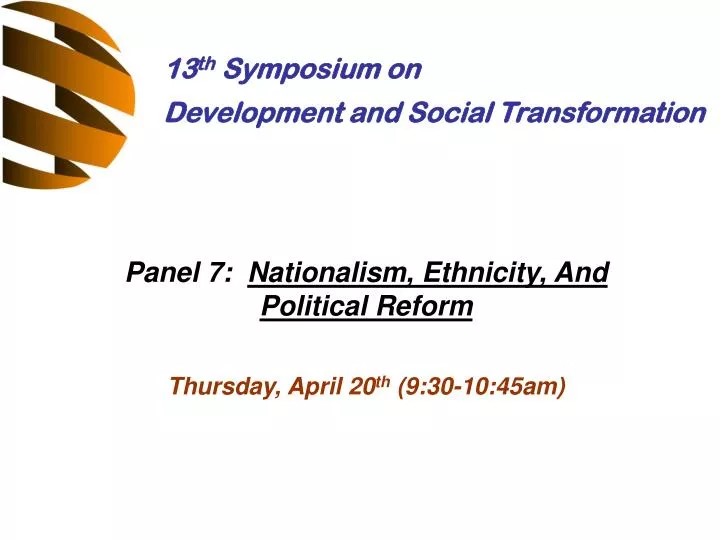 panel 7 nationalism ethnicity and political reform thursday april 20 th 9 30 10 45am