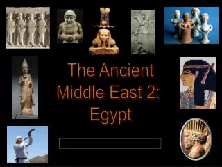 The Ancient Middle East 2: Egypt