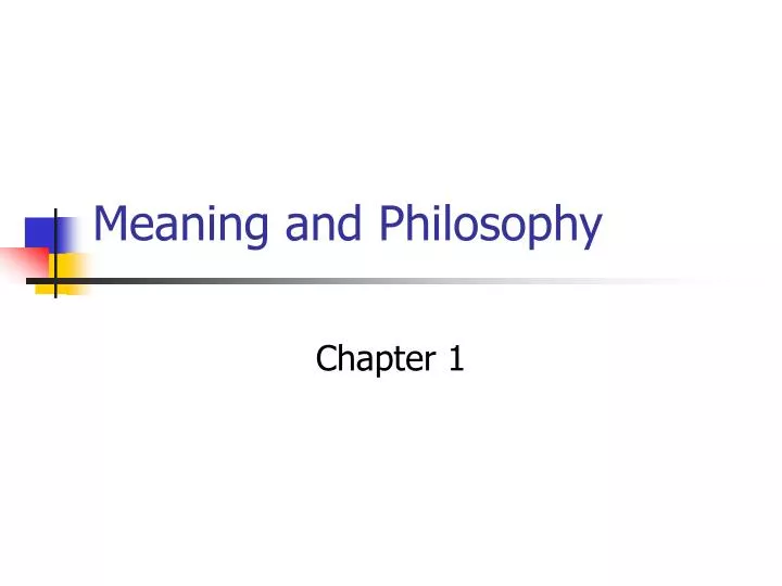 meaning and philosophy