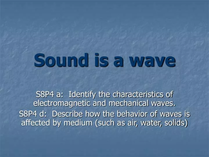 sound is a wave