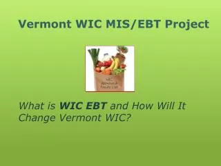 Vermont WIC MIS/EBT Project