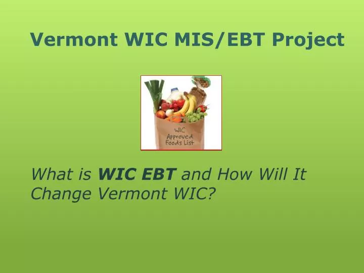 vermont wic mis ebt project