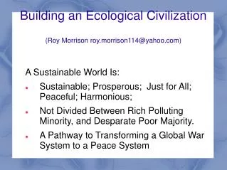 Building an Ecological Civilization (Roy Morrison roy.morrison114@yahoo.com)