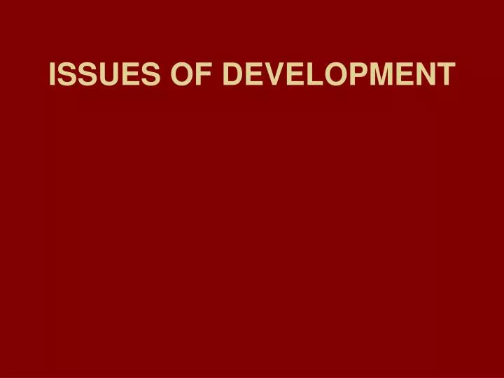 issues of development