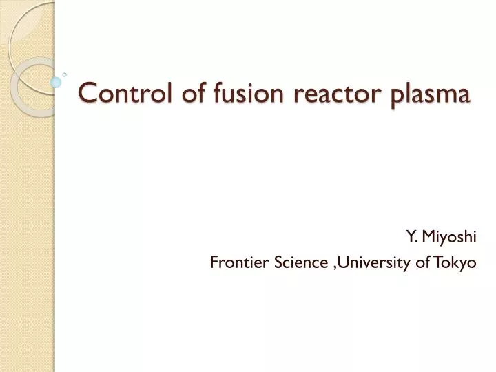 control of fusion reactor plasma