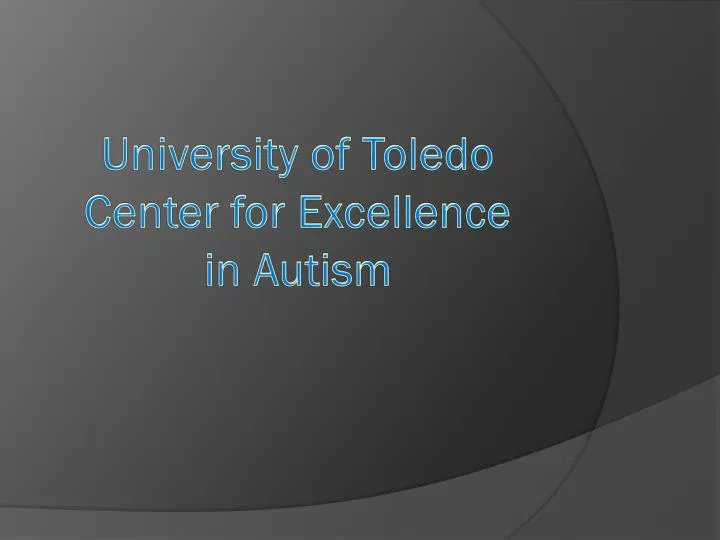 university of toledo center for excellence in autism