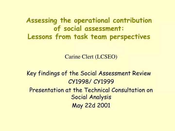 assessing the operational contribution of social assessment lessons from task team perspectives