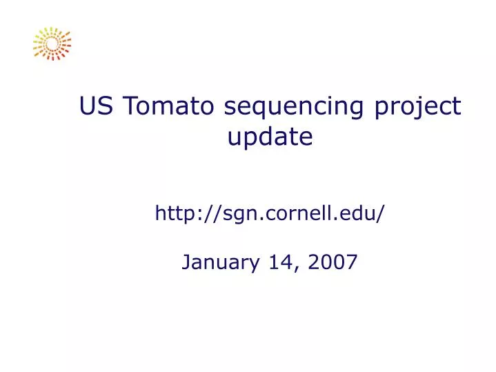 us tomato sequencing project update http sgn cornell edu january 14 2007