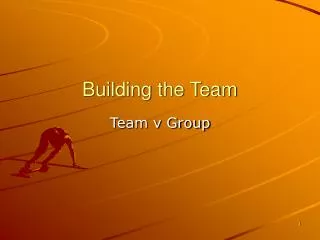 Building the Team