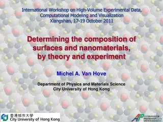 Determining the composition of surfaces and nanomaterials , by theory and experiment