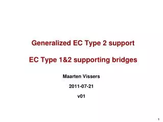 Generalized EC Type 2 support EC Type 1&amp;2 supporting bridges
