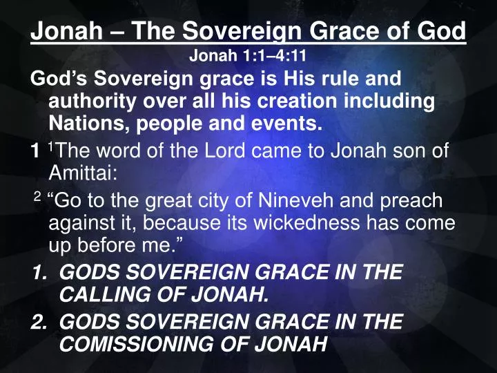 jonah the sovereign grace of god jonah 1 1 4 11