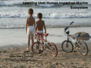 Learning Unit: Human Impact on Marine Ecosystem