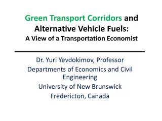 Green Transport Corridors and Alternative Vehicle Fuels: A View of a Transportation Economist