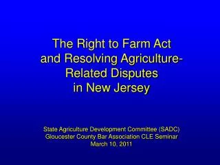 Right to Farm Protections: The 1983 Act Permitted Activities (N.J.S.A. 4:1C-9):