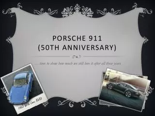 Porsche 911 ( 50th Anniversary)