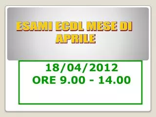 18/04/2012 ORE 9.00 - 14.00