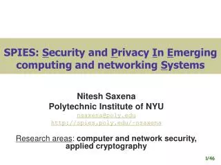 SPIES: S ecurity and P rivacy I n E merging computing and networking S ystems