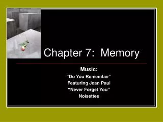 Chapter 7: Memory