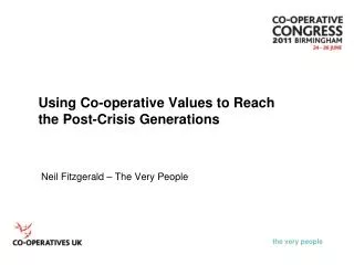 Using Co-operative Values to Reach the Post-Crisis Generations