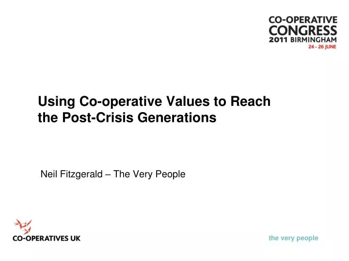 using co operative values to reach the post crisis generations