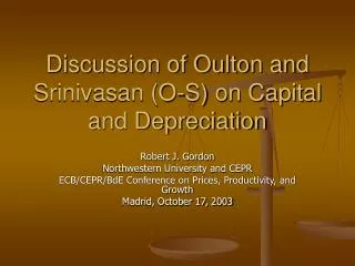 Discussion of Oulton and Srinivasan (O-S) on Capital and Depreciation