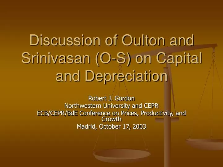 discussion of oulton and srinivasan o s on capital and depreciation
