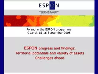 Poland in the ESPON programme Gdansk 15-16 September 2005