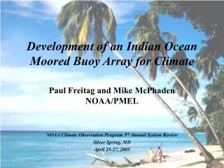 Development of an Indian Ocean Moored Buoy Array for Climate