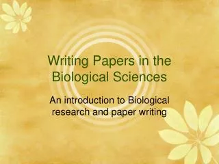 Writing Papers in the Biological Sciences