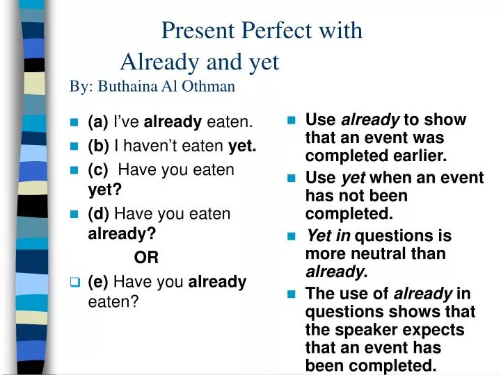 present perfect with already and yet by buthaina al othman