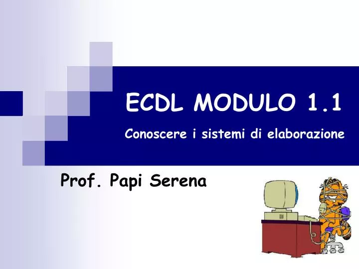 ecdl modulo 1 1 conoscere i sistemi di elaborazione