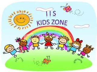 I I S KIDS ZONE