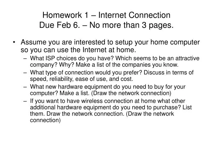 homework 1 internet connection due feb 6 no more than 3 pages