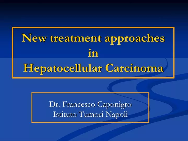 new treatment approaches in hepatocellular carcinoma