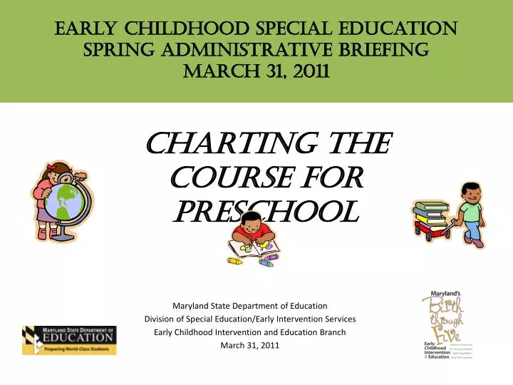 early childhood special education spring administrative briefing march 31 2011