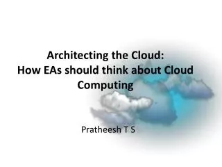 Architecting the Cloud: How EAs should think about Cloud Computing