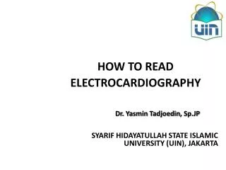 HOW TO READ ELECTROCARDIOGRAPHY