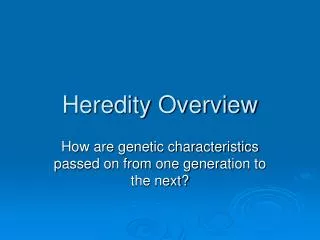 Heredity Overview