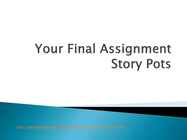 your final assignment story pots