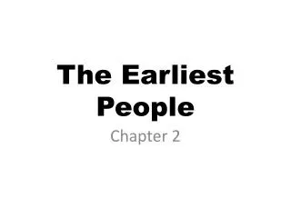 The Earliest People