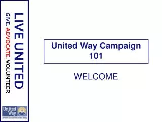 United Way Campaign 101 WELCOME