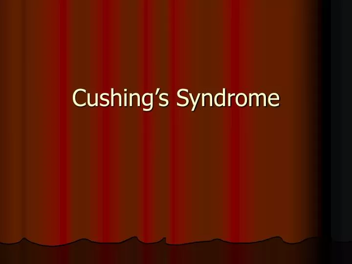 Ppt Cushings Syndrome Powerpoint Presentation Free Download Id1805249 