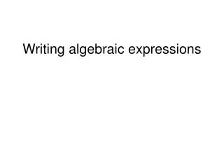 Writing algebraic expressions