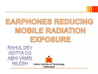 EARPHONES REDUCING MOBILE RADIATION EXPOSURE