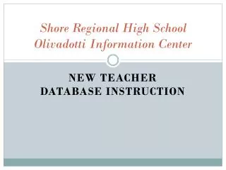 Shore Regional High School Olivadotti Information Center